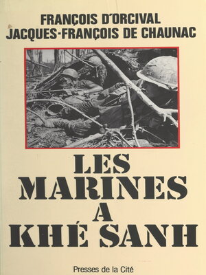 cover image of Les Marines à Khé Sanh